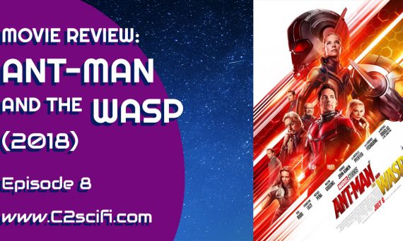 C2 Review Ant-Man and the Wasp 2018