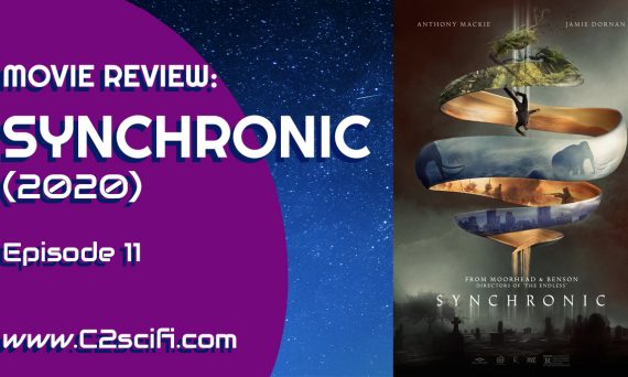 MOVIE REVIEW: “SYNCHRONIC” (2020)